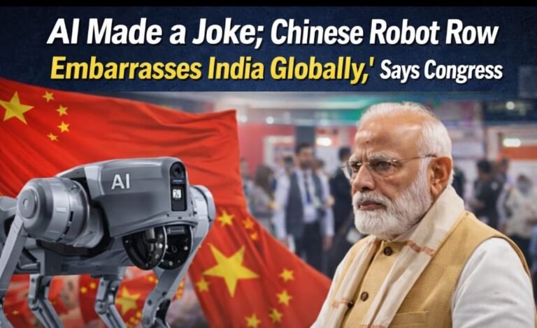 AI को बना दिया मज़ाक, चीन के रोबोट को ‘भारत की शान’ बताकर मोदी सरकार ने कराई वैश्विक फजीहत : कांग्रेस